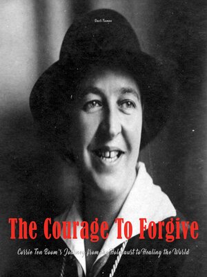 cover image of The Courage to Forgive